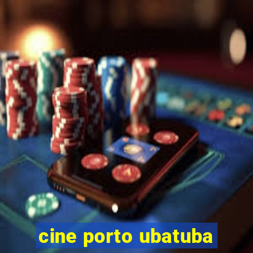 cine porto ubatuba